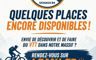 PLACES ENCORE DISPONIBLES – INSCRIPTION ENFANT – Ecole de VTT – Les déjantés du MASSIF D&rsquo;UCHAUX